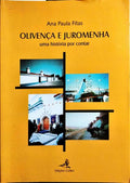 OLIVENÇA E JUROMENHA, UMA HISTÓRIA POR CONTAR.