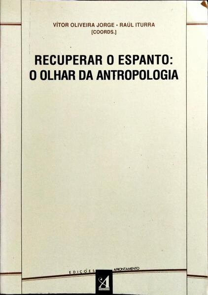 RECUPERAR O ESPANTO: O OLHAR DA ANTROPOLOGIA.