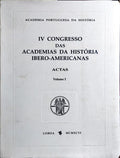 QUARTO CONGRESSO DAS ACADEMIAS DA HISTÓRIA IBERO-AMERICANAS. [2 VOLS.]