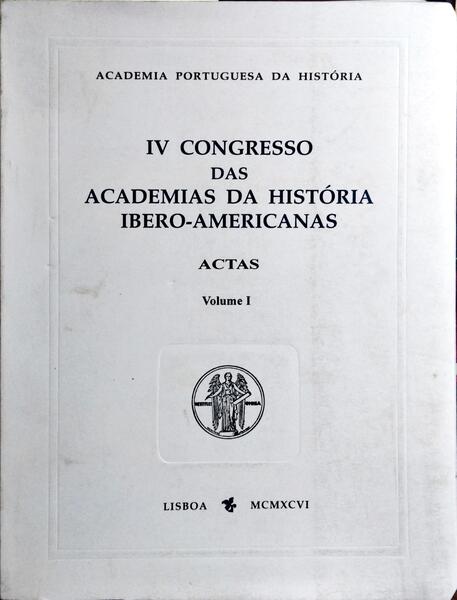 QUARTO CONGRESSO DAS ACADEMIAS DA HISTÓRIA IBERO-AMERICANAS. [2 VOLS.]