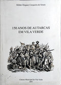 150 ANOS DE AUTARCAS EM VILA VERDE.