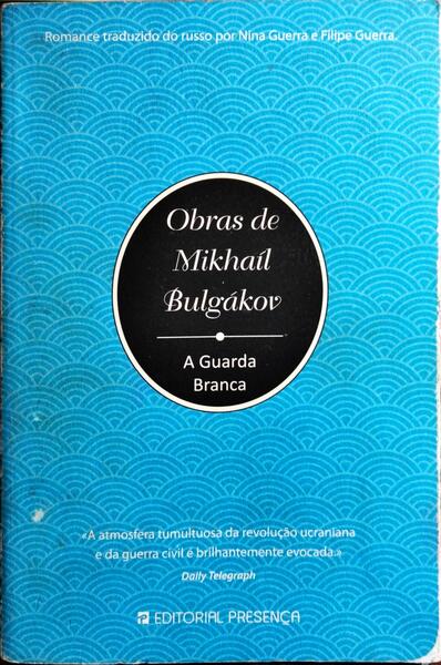 A GUARDA BRANCA. [1.Âª EDIÃ‡ÃƒO]