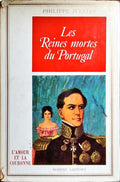 LES REINES MORTES DU PORTUGAL.