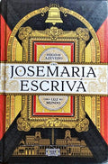 JOSEMARÍA ESCRIVÁ: UMA LUZ NO MUNDO.