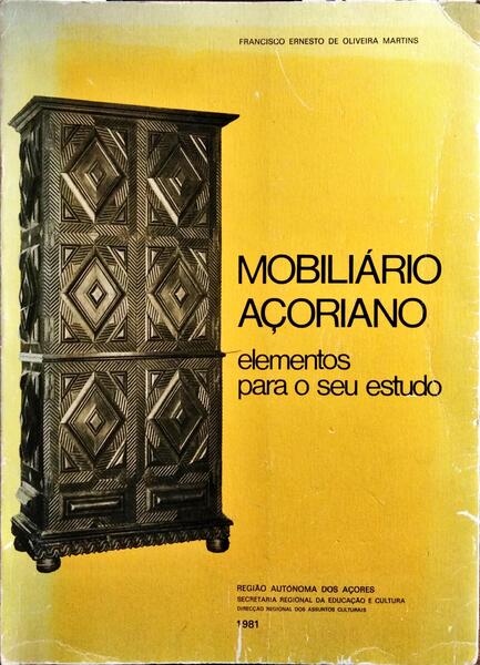 MOBILIÁRIO AÇORIANO. [DEDICATÓRIA  AUTOR]