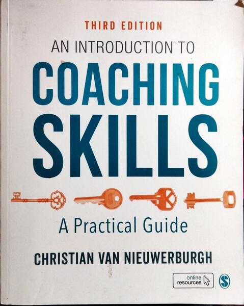 AN INTRODUCTION TO COACHING SKILLS.