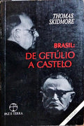 BRASIL: DE GETÚLIO VARGAS A CASTELO BRANCO (1930-1964). [12.ª EDIÇÃO]