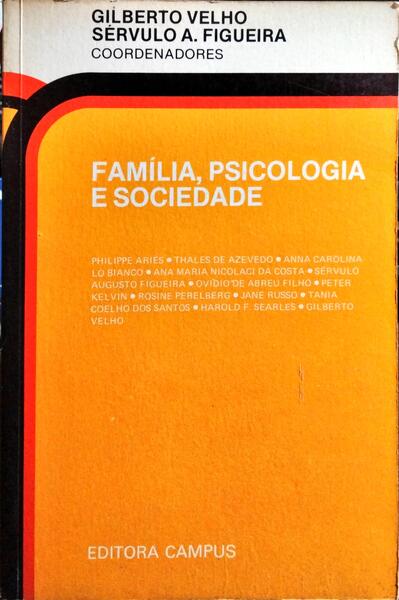 FAMÃLIA, PSICOLOGIA E SOCIEDADE.