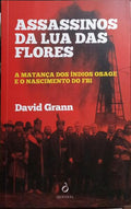 ASSASSINOS DA LUA DAS FLORES.