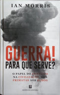GUERRA! PARA QUE SERVE?