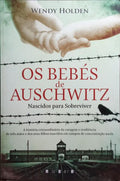 OS BEBÉS DE AUSCHWITZ.
