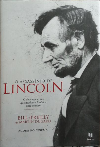 O ASSASSÍNIO DE LINCOLN.