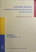 CULTURA INGLESA, O CONTEXTO POLÍTICO-IDEOLÓGICO NO SÉCULO XVIII.
