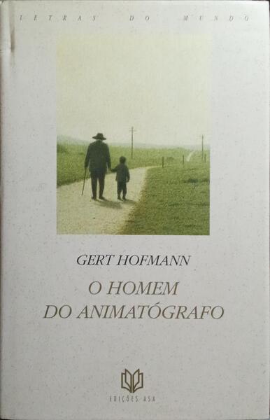 O HOMEM DO ANIMATÓGRAFO.