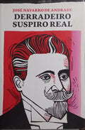 DERRADEIRO SUSPIRO REAL.