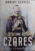 O ÚLTIMO DOS CZARES.