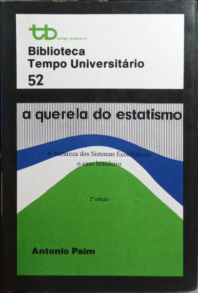 A QUERELA DO ESTATISMO. [2.ª EDIÇÃO]