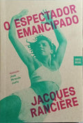 O ESPECTADOR EMANCIPADO.