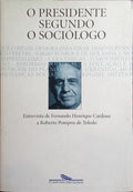 O PRESIDENTE SEGUNDO O SOCIÓLOGO.