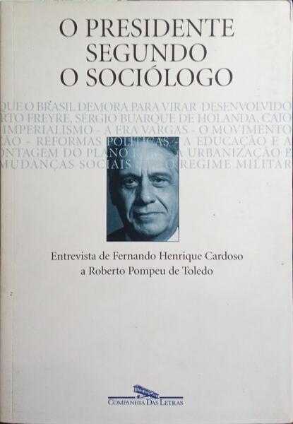 O PRESIDENTE SEGUNDO O SOCIÓLOGO.