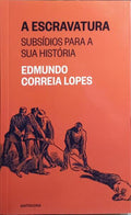 A ESCRAVATURA. [ED. FAC-SIMILADA]
