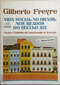 VIDA SOCIAL NO BRASIL NOS MEADOS DO SÉCULO XIX. [3.ª EDIÇÃO]
