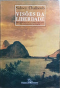 VISÕES DA LIBERDADE.