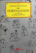 OS BESTIALIZADOS. [2.ª EDIÇÃO]