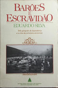 BARÕES E ESCRAVIDÃO.