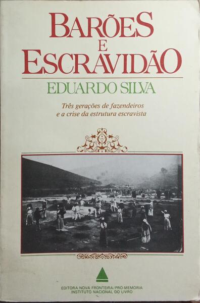 BARÕES E ESCRAVIDÃO.