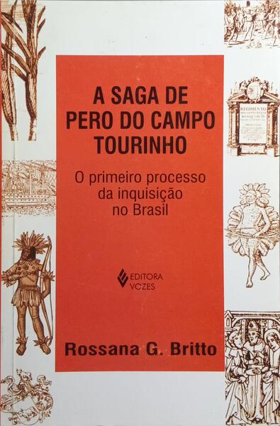 A SAGA DE PERO DO CAMPO TOURINHO.