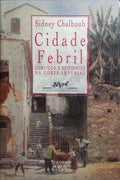 CIDADE FEBRIL.