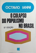 O COLAPSO DO POPULISMO NO BRASIL. [5.ª EDIÇÃO]