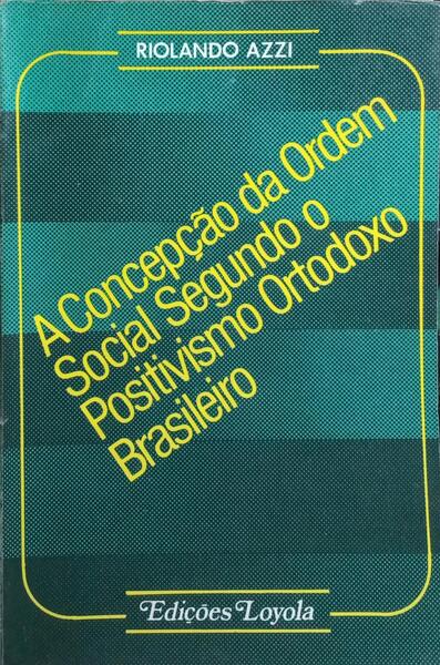 A CONCEPÇÃO DA ORDEM SOCIAL.
