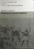 HISTÓRIA DA GUERRA CISPLATINA.