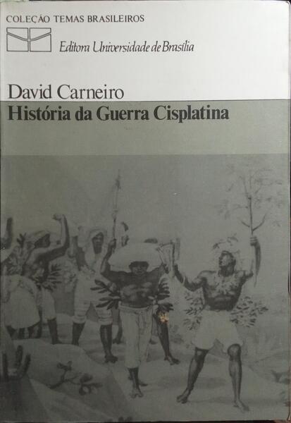 HISTÓRIA DA GUERRA CISPLATINA.
