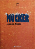 A REVOLTA DOS MUCKER. [2.ª EDIÇÃO]