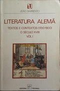 LITERATURA ALEMÃ, TEXTOS E CONTEXTOS (1700-1900). [2 VOLS.]