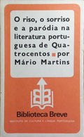 O RISO, O SORRISO E A PARÓDIA NA LITERATURA PORTUGUESA DE QUATROCENTOS. [2.ª EDIÇÃO]