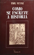 COMO SE ESCREVE A HISTÓRIA.