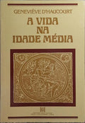 A VIDA NA IDADE MÉDIA.