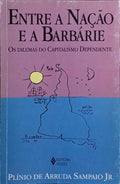 ENTRE A NAÇÃO E A BARBÁRIE.