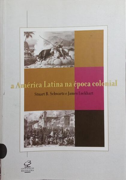 A AMÉRICA LATINA NA ÉPOCA COLONIAL.
