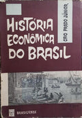 HISTÓRIA ECONÔMICA DO BRASIL. [8.ª EDIÇÃO]