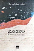 LIÇÃO DE CASA & POEMAS ANTERIORES.