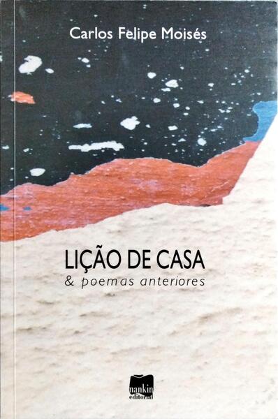 LIÇÃO DE CASA & POEMAS ANTERIORES.
