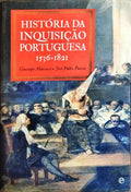 HISTÓRIA DA INQUISIÇÃO PORTUGUESA (1536-1821). [1.ª EDIÇÃO]