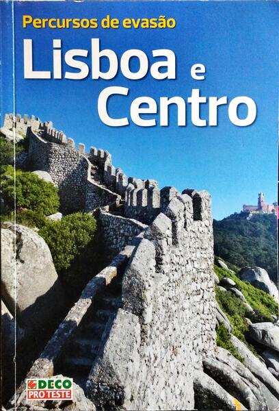 PERCURSOS DE EVASÃO: LISBOA E CENTRO. [1.ª EDIÇÃO]