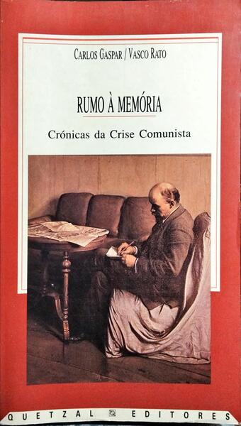 RUMO À MEMÓRIA: CRÓNICAS DA CRISE COMUNISTA.