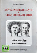 MOVIMENTO ESTUDANTIL E CRISE DO ESTADO NOVO, COIMBRA 1962.